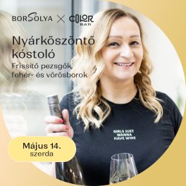 Borsolya x Color - Nyárköszöntő kóstoló